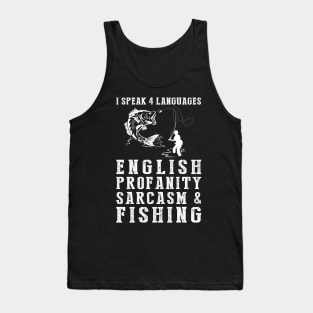 Reeling in the Laughs! Funny '4 Languages' Sarcasm Fishing Tee & Hoodie Tank Top